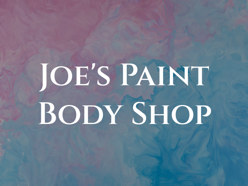 Joe's Paint & Body Shop