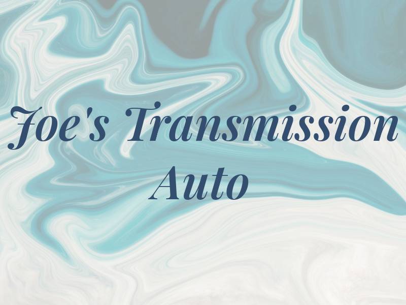 Joe's Transmission & Auto
