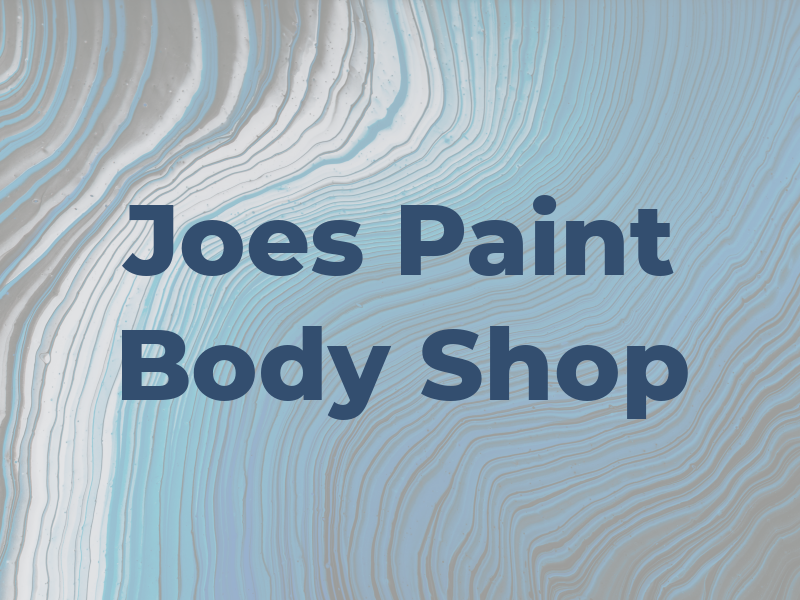 Joes Paint & Body Shop