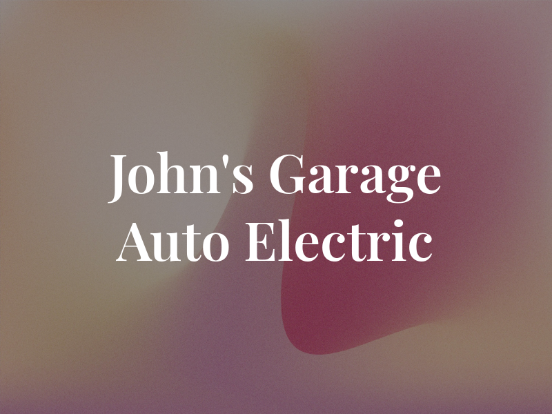 John's Garage Auto Electric