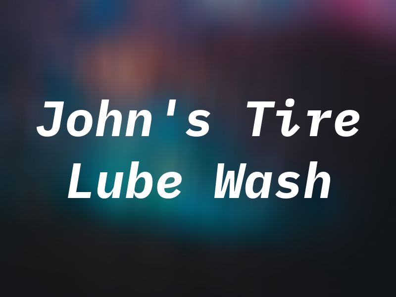 John's Tire & Lube & Wash