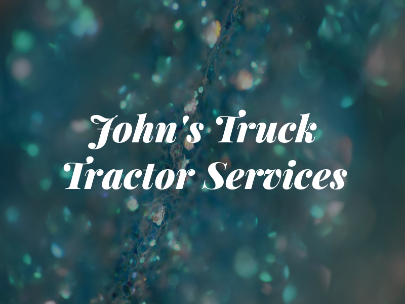 John's Truck & Tractor Services Inc