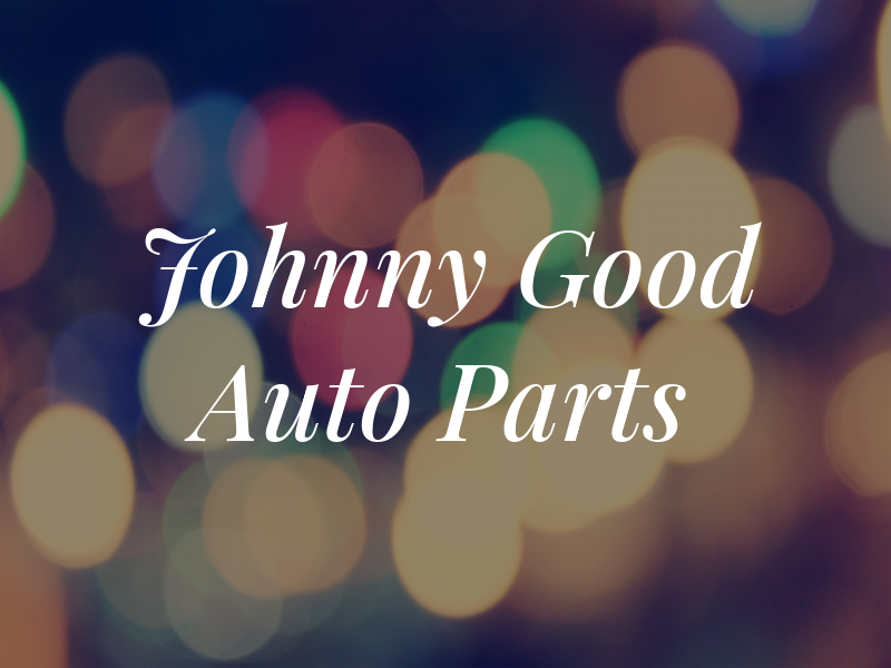 Johnny B Good Auto Parts