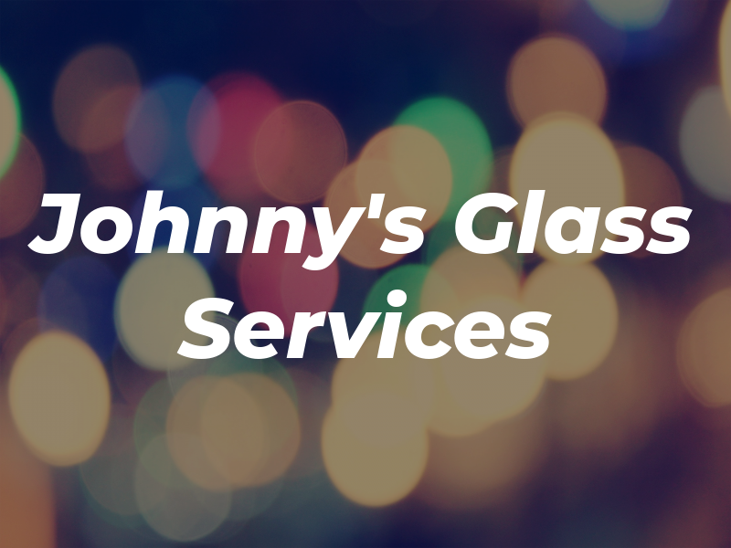 Johnny's Glass Services