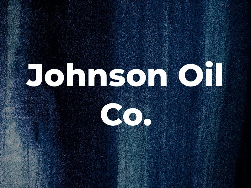 Johnson Oil Co.
