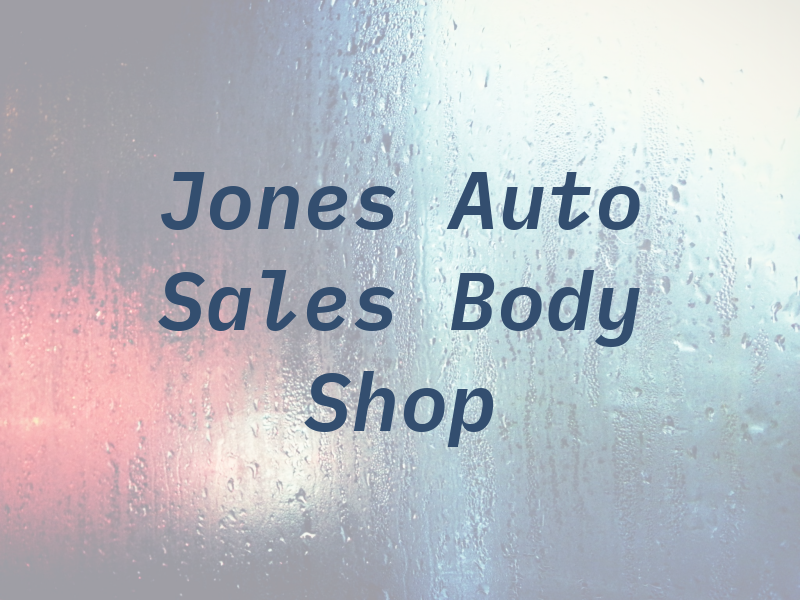 Jones Auto Sales & Body Shop