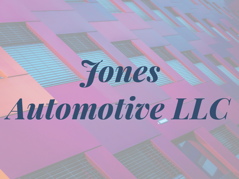 Jones Automotive LLC