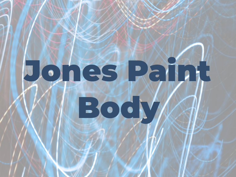 Jones Paint & Body