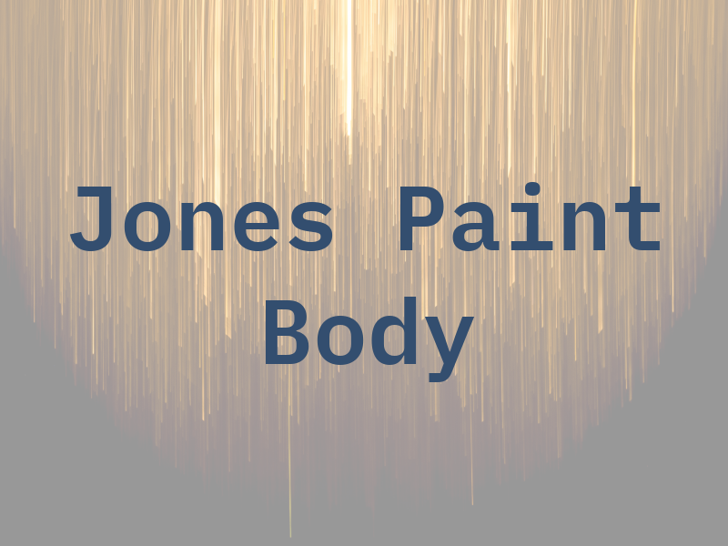 Jones Paint & Body