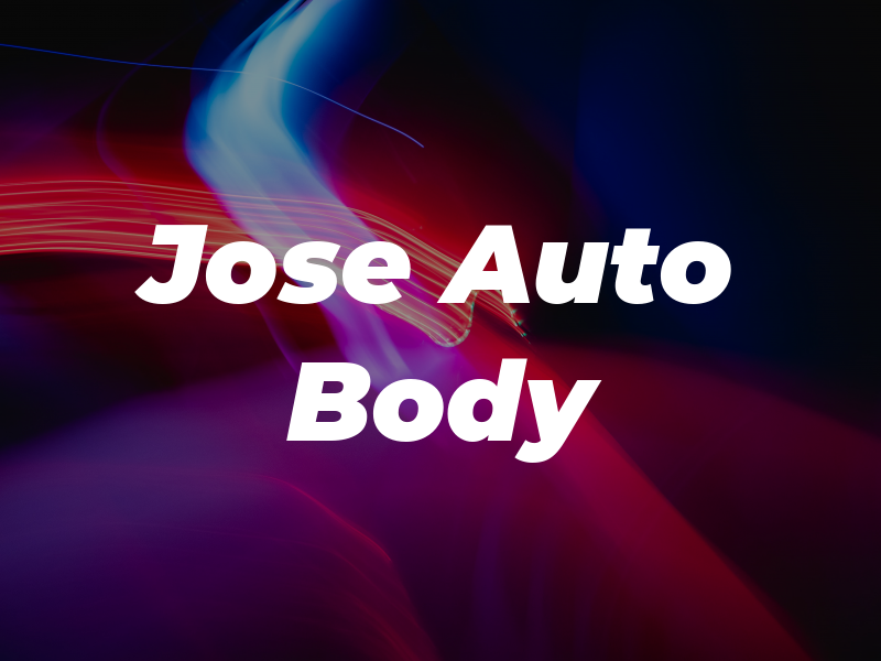 Jose Auto Body