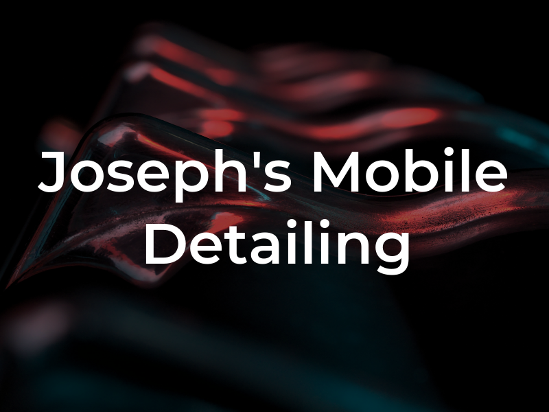 Joseph's Mobile Detailing