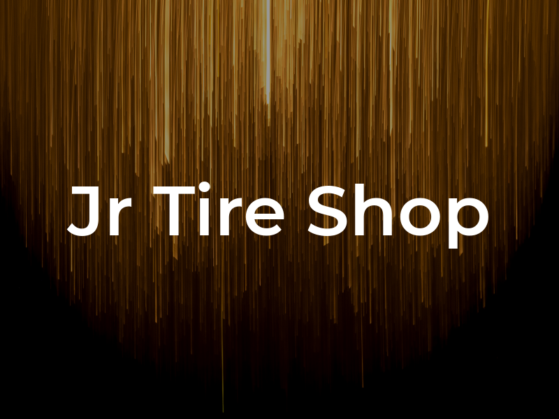 Jr Tire Shop