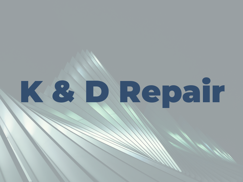 K & D Repair