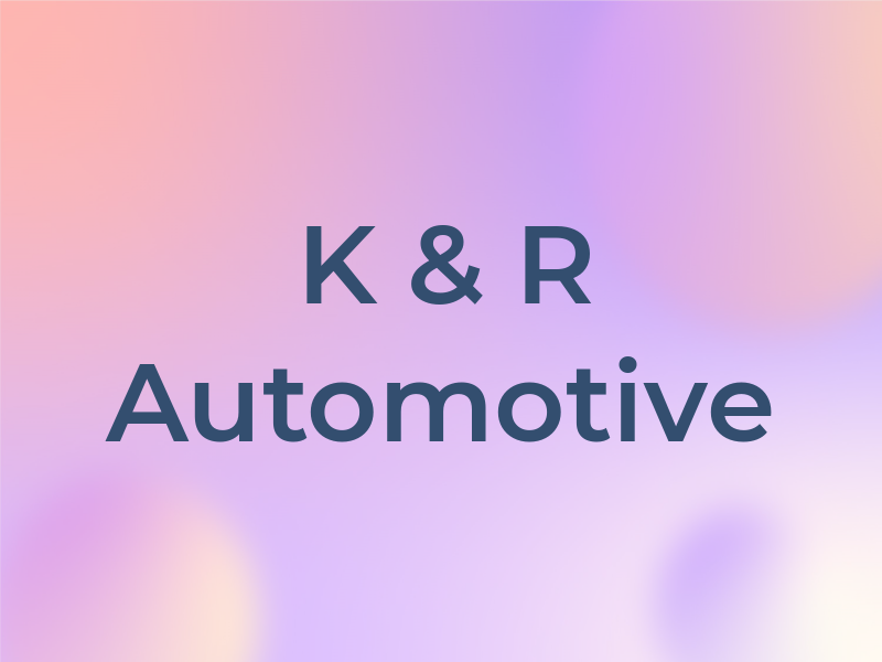 K & R Automotive