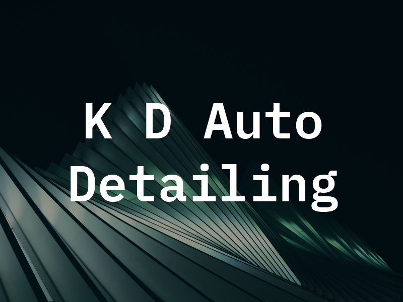 K D Auto Detailing