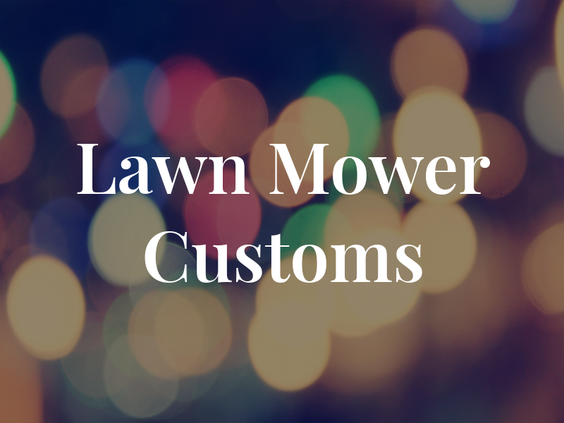 K&C Lawn Mower Customs