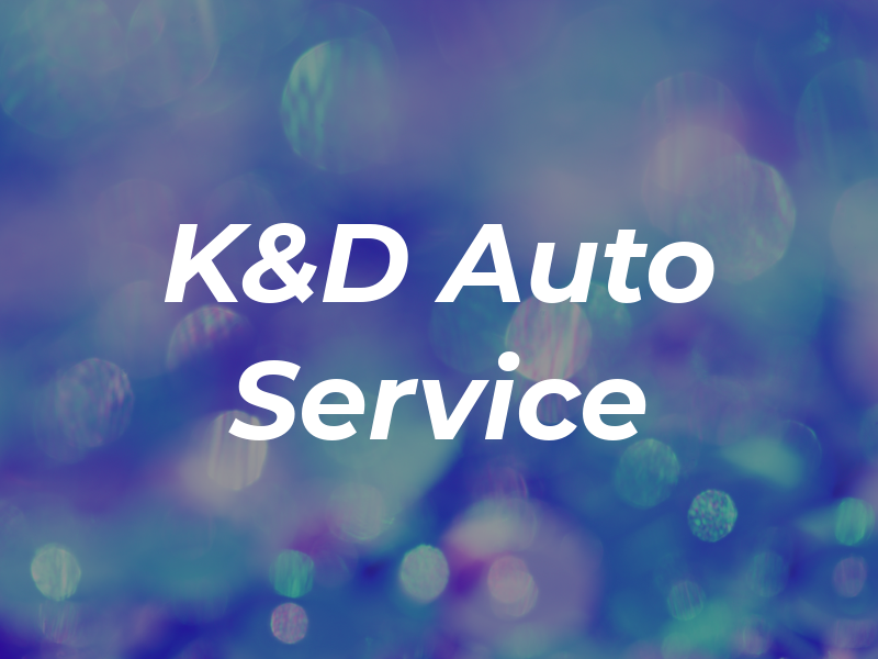 K&D Auto Service