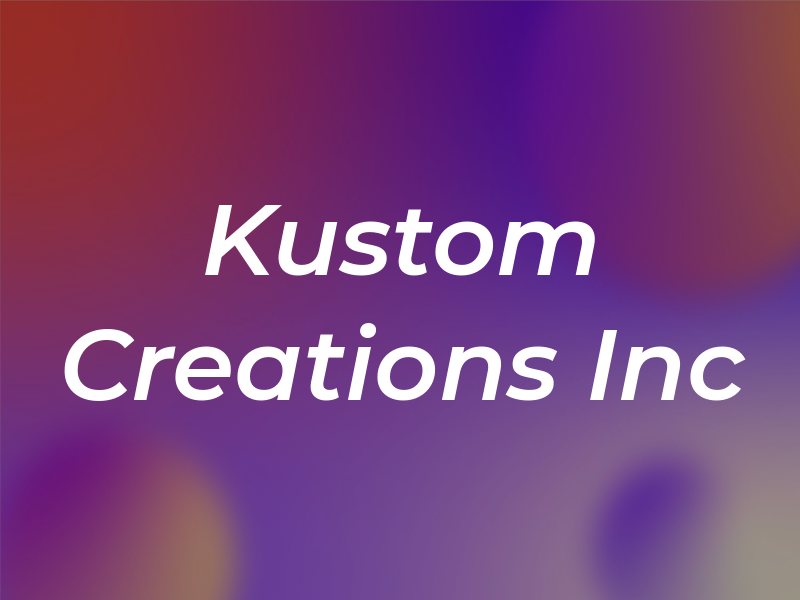 Kustom Creations Inc