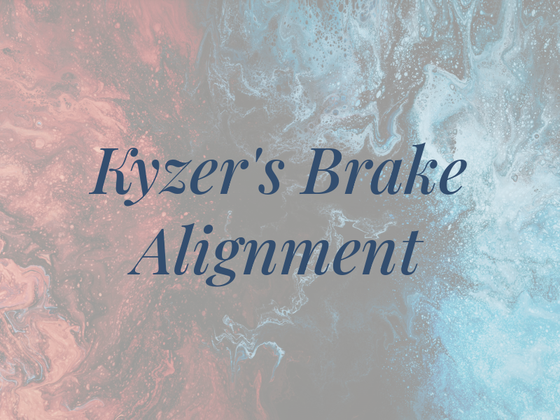 Kyzer's Brake and Alignment