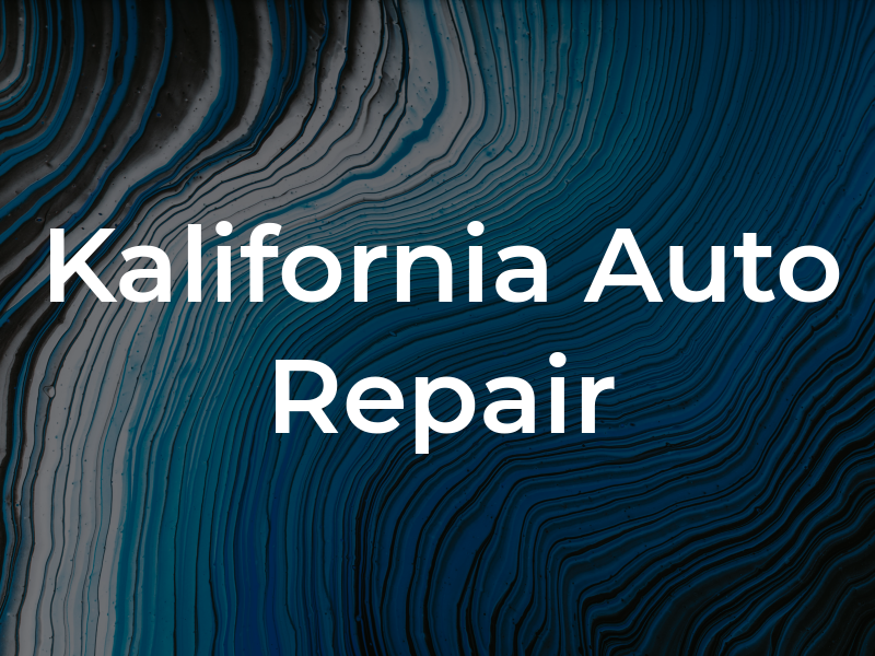 Kalifornia Auto Repair