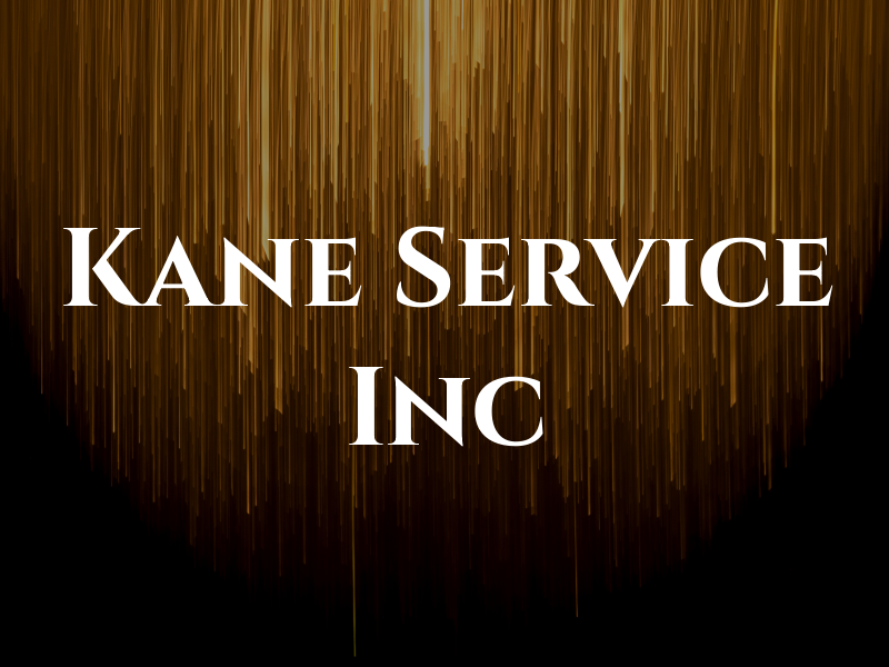 Kane Service Inc