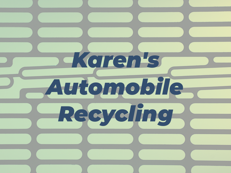 Karen's Automobile Recycling