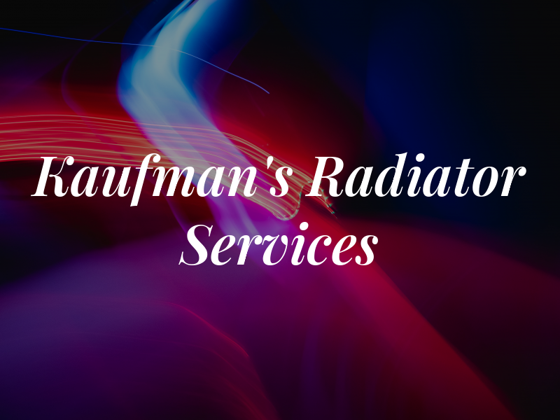 Kaufman's Radiator Services