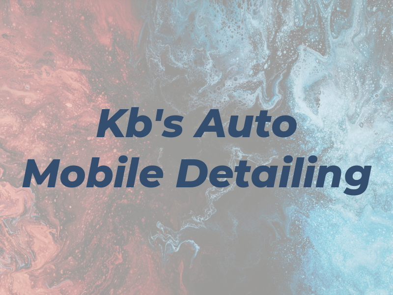 Kb's Auto Mobile Detailing