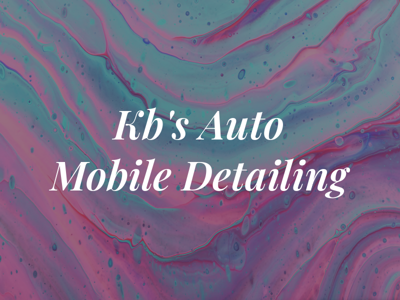 Kb's Auto Mobile Detailing