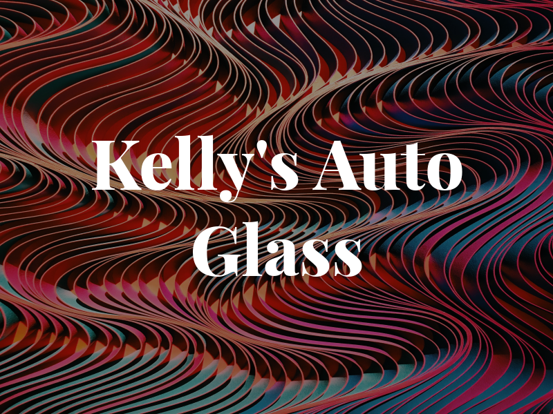 Kelly's Auto Glass