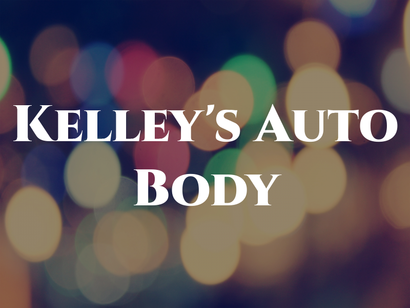 Kelley's Auto Body