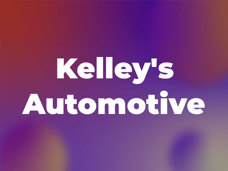 Kelley's Automotive