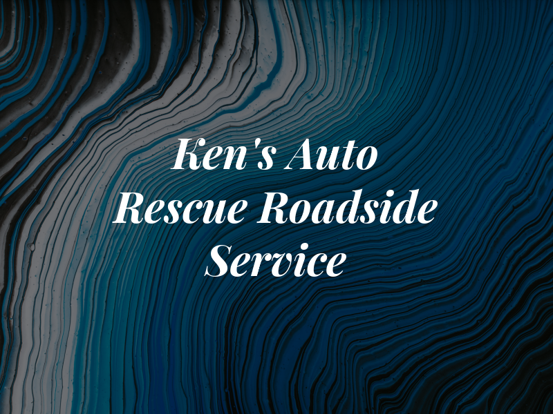 Ken's Auto Rescue Roadside Service