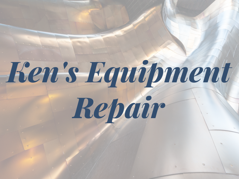 Ken's Equipment Repair