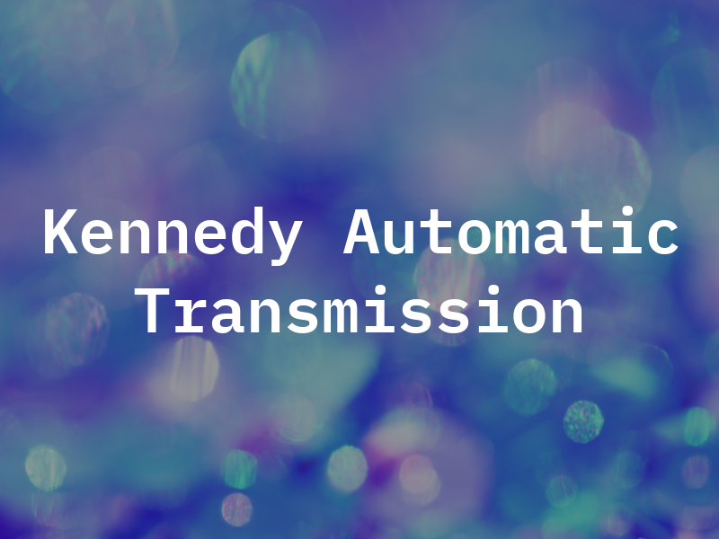 Kennedy Automatic Transmission