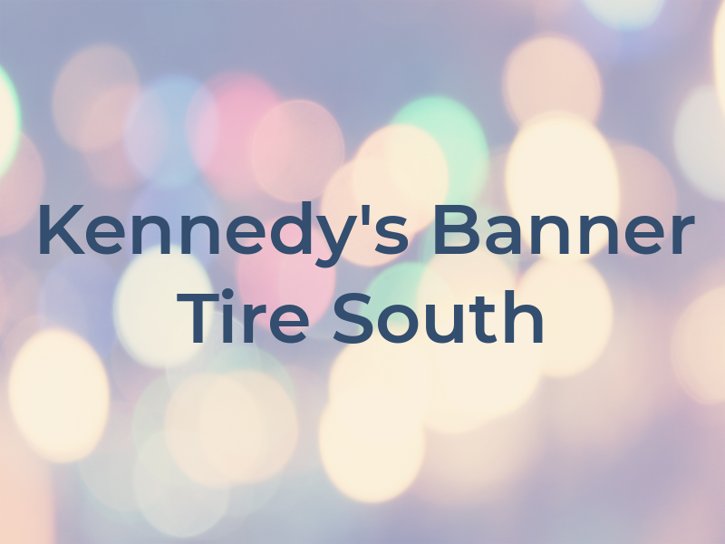 Kennedy's Banner Tire South