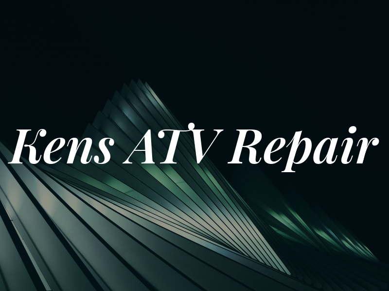 Kens ATV Repair