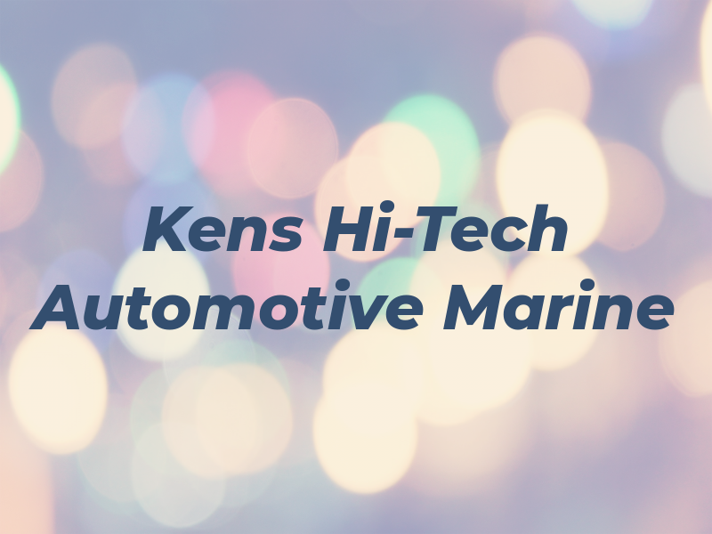 Kens Hi-Tech Automotive and Marine