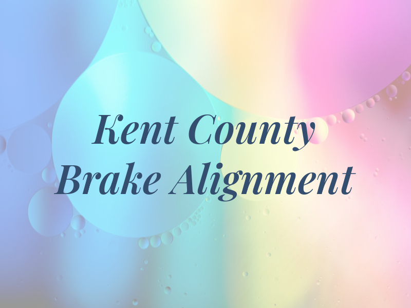 Kent County Brake & Alignment