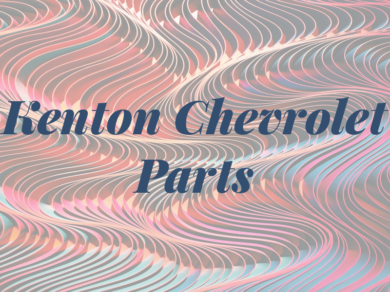 Kenton Chevrolet Parts