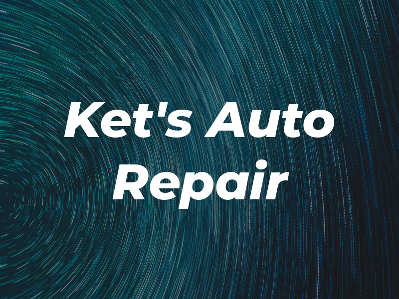 Ket's Auto Repair