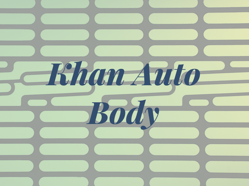 Khan Auto Body