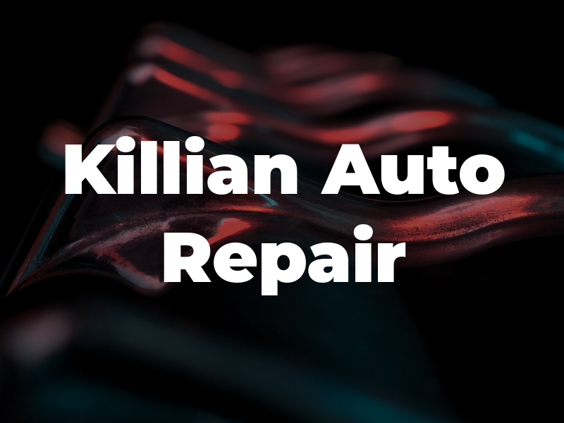 Killian Auto Repair