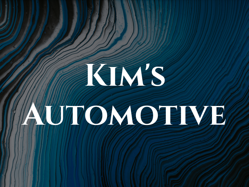Kim's Automotive