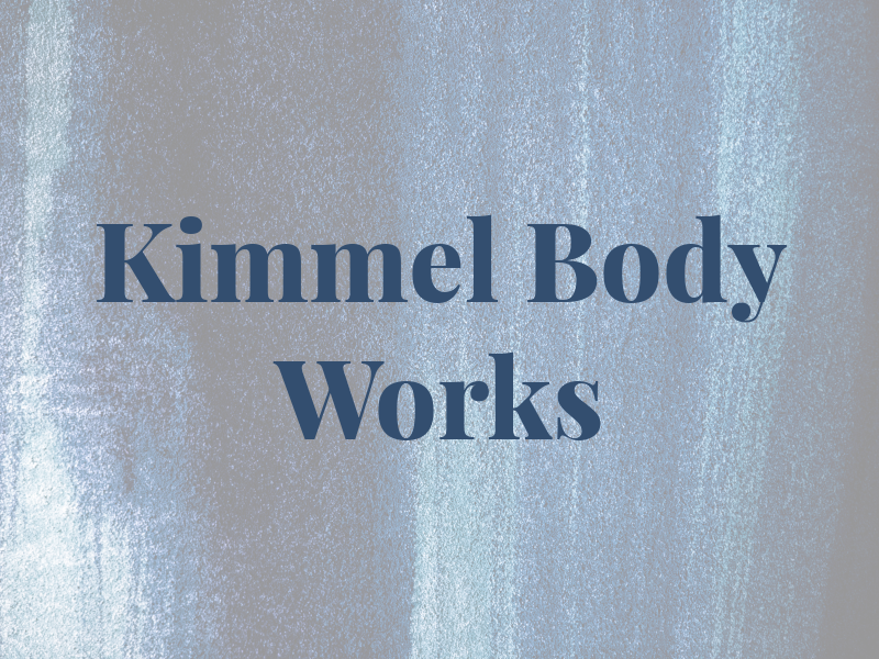 Kimmel Body Works