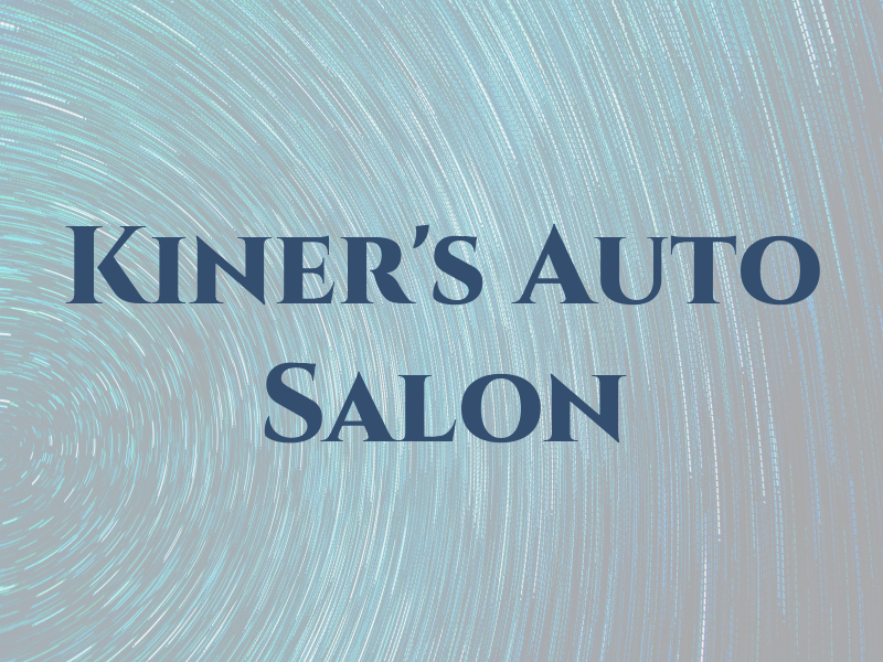 Kiner's Auto Salon