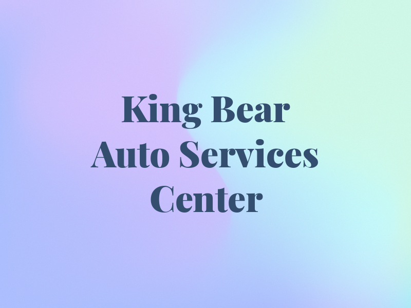 King Bear Auto Services Center