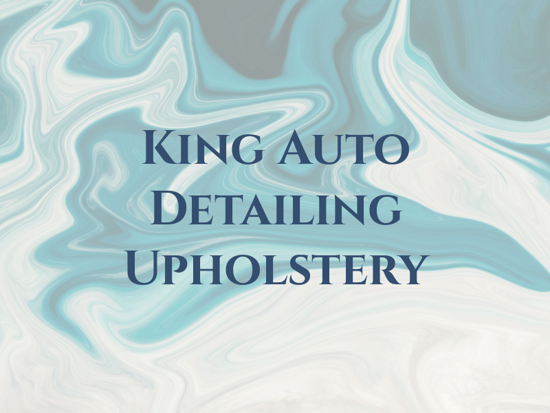 King JJR Auto Detailing & Upholstery