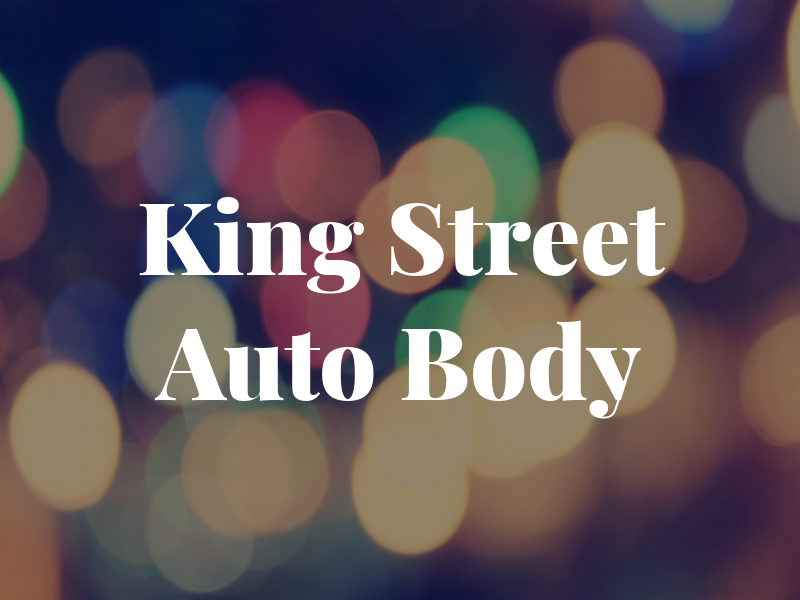 King Street Auto Body
