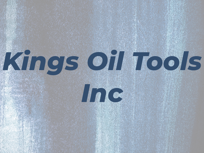 Kings Oil Tools Inc